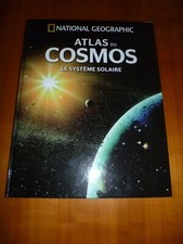 Atlas du COSMOS - Le système solaire - National geographic -