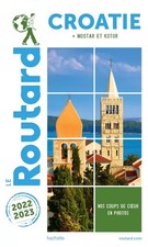 Guide du Routard Croatie 2022/23, Collectif