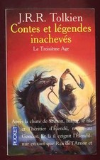 J.R.R TOLKIEN: CONTES ET LEGENDES INACHEVES LE TROISIEME ÂGE. POCKET. 1999.