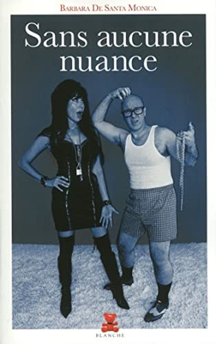 Sans aucune nuance perrotte - |,