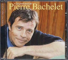 Pierre Bachelet (Les plus grands succès).