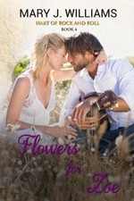 Flowers for Zoe by Mary J
