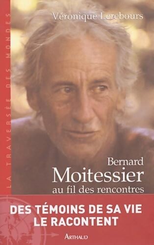 Bernard moitessier fil des - moitessier, au