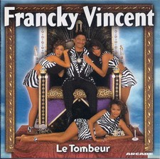 Le Tombeur, Francky Vincent
