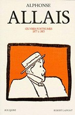 ALPHONSE ALLAIS - OEUVRES