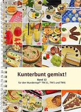 Kunterbunt gemixt! Thermomix