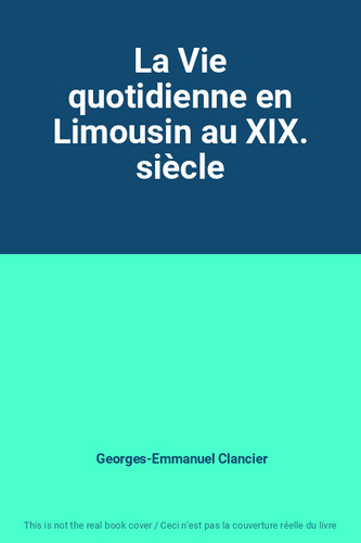Vie quotidienne limousin - vie, en