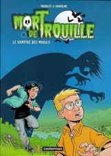 Mort de trouille, tome 1 : Le
