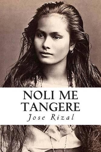 Jose rizal noli tangere - rizal,