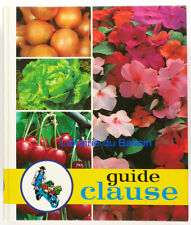 Guide Clause 27e édition Traité pratique de jardinage L. Clause 1986