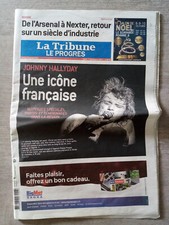Dèces Mort Johnny Hallyday Journal La Tribune Le Progrès déc. 2017  A la Une
