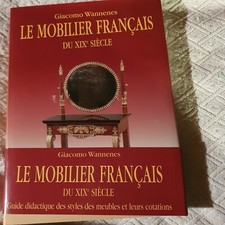 Giacomo Wannenes Le mobilier français  du XlX e siecle éditions Vausor 