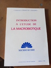 Introduction À l'etude de la macrobiotique Michio Kushi 