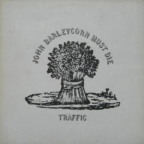 Traffic john barleycorn - john,