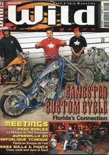 Wild Motorcycles #22 -GANGSTER CUSTOM CYCLE- Florida's Connection, Meetings...