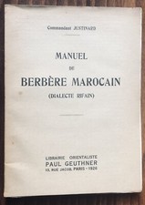 MAROC 1926 Cdt Justinard : Manuel de berbère marocain (dialecte rifain) BERBERE