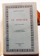 BALZAC/LE SORCIER/ED PRESS EDITION/1948/ILLS DE DAUMIER/OEUVRES OUBLIEES