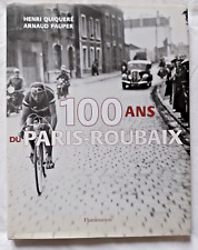 100 ans du Paris Roubaix par Quiqueré et Pauper Vélo Cyclisme Enfer du Nord