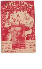 Partition  "UN VERRE DE LIQUEUR " ANDRE DALT  . PAROLES ET MUSIQUE