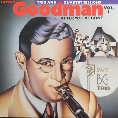 Benny goodman after - after, you've
