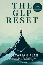 Orla Rose The GLP Reset