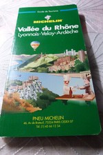 Guide vert Michelin : Vallée Rhône, Lyonnais-Velay-Ardèche, 3eme édition 1996