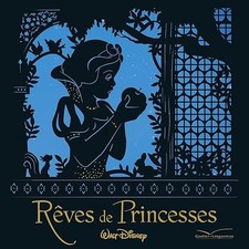 Rêves de Princesses - Disney, Walt