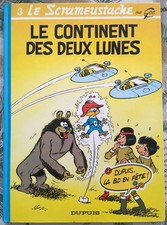Z3 - LE SCRAMEUSTACHE - LE CONTINENT DES  DEUX LUNES T.3 - DUPUIS - GOS - BD