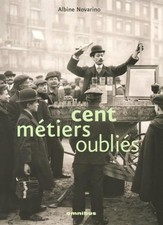 CENT METIERS OUBLIES - NOVARINO, ALBINE