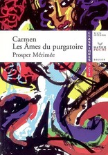Carmen ; Les Ames du purgatoire, Prosper Merimee