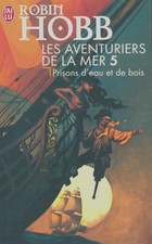 Les aventuriers de la mer Tome V : Pr... - Robin Hobb - V2222819