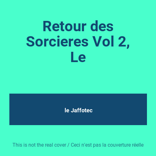 Retour des sorcieres vol - retour,