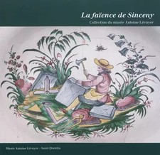 La faïence de Sinceny 