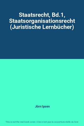 Staatsrecht 1 - staatsrecht,, bd.1
