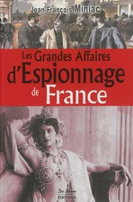 Les grandes affaires d'espionnage de France, Jean-François Miniac