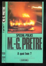 M. G. Prêtre : A quoi bon ? -