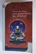 Les guerriers du silence - Pierre Bordage - J'ai Lu Science-Fiction 2001 TBE