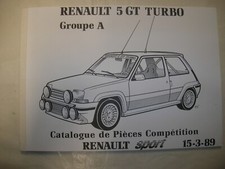 RENAULT 5 GT TURBO GROUPE A CATALOGUE PIECES COMPETITION ORIGINE D'EPOQUE