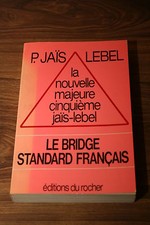P.JAÏS LEBEL  LE BRIDGE  STANDARD FRANCAIS   BON ETAT