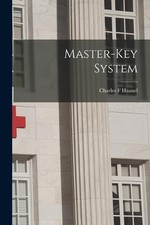 Charles F Haanel Master-Key