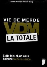 Vie de merde la totale - Valette, Maxime