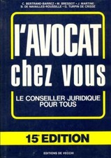 L'avocat chez vous. Le conseiller jur... - C Bertrand-Barrez - V284895