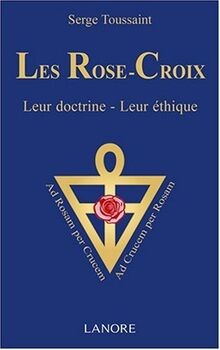 Les rose croix - les, leur