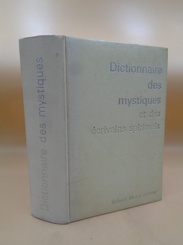 Dictionnaire des mystiques - , et