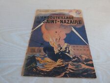 Guerre 1939 45  Récit de Guerre Collection Patrie Embouteillage de Saint Nazaire