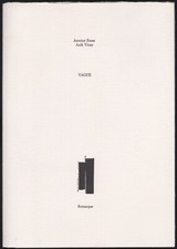 Antoine EMAZ / Anik VINAY. Vague. Editions Unes / Remarque, 2008. 33 ex.