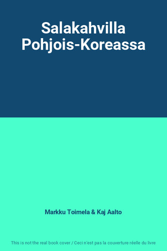 Salakahvilla pohjois koreassa - salakahvilla, pohjois-koreassa