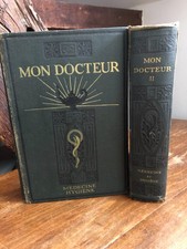 Mon docteur, encyclopédie moderne de médecine et d'hygiène tomes 1 & 2 - 1930