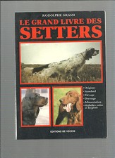 Le grand livre des setters