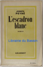 L'escadron blanc Joseph Peyré 1937